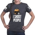 I Shoot People Ladies T-shirt