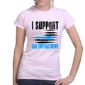 Ladies Support Law Enforcement T-shirt