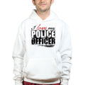 I Love My Police Officer Hoodie