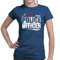 Ladies I Love My Police Officer T-shirt