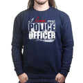 I Love My Police Officer Sweatshirt
