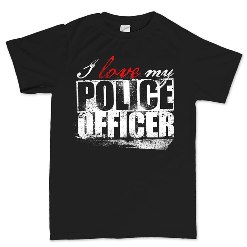 Men's I Love My Police Officer T-shirt