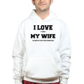 I Love My Wife (Fishing) Hoodie