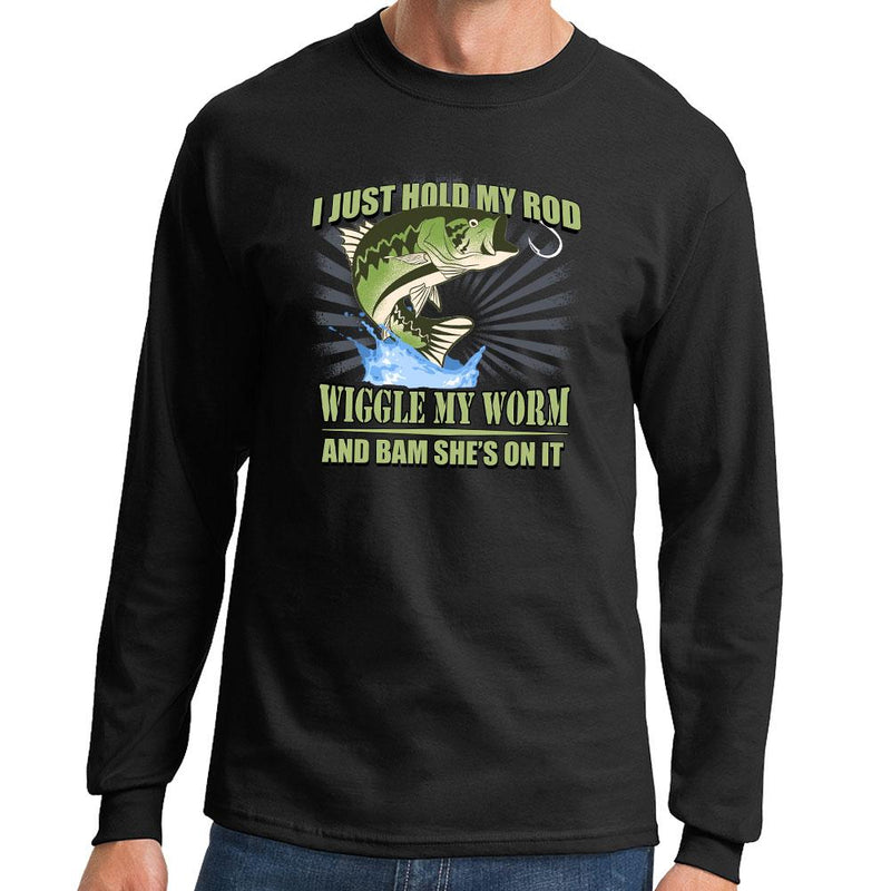 I Hold My Rod Long Sleeve T-shirt