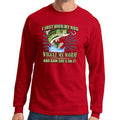 I Hold My Rod Long Sleeve T-shirt