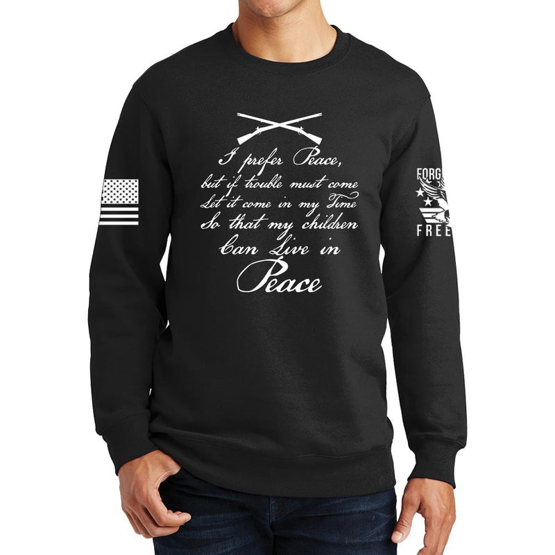 I Prefer Peace Sweatshirt