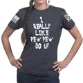 I Really Only Pew Ladies T-shirt