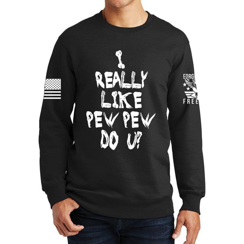 I Really Only Pew Sweatshirt