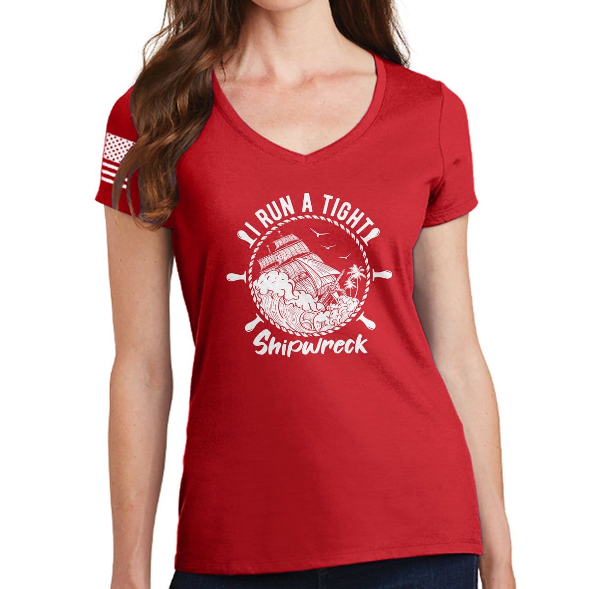 I Run a Tight Shipwreck Ladies V Neck T shirt Forged From Freedom