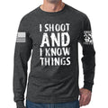 I Shoot And Know Things Long Sleeve T-shirt