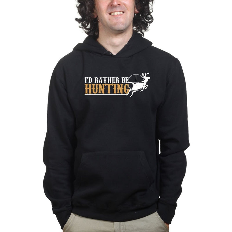 I'd Rather Be Hunting Hoodie