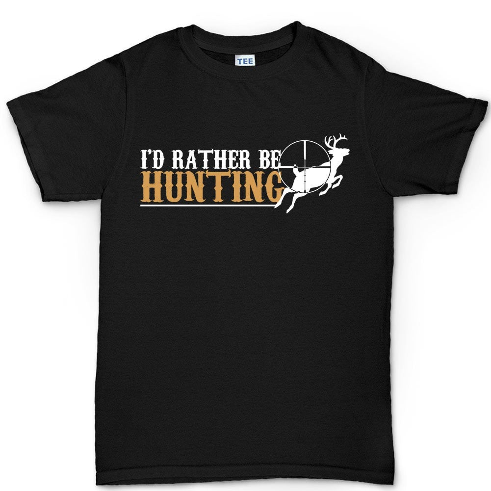 I'd Rather Be Hunting Men's T-shirt