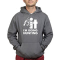 F*CK It - I'm Going Hunting Hoodie