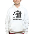 F*CK It - I'm Going Hunting Hoodie