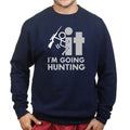 F*CK It - I'm Going Hunting Sweatshirt