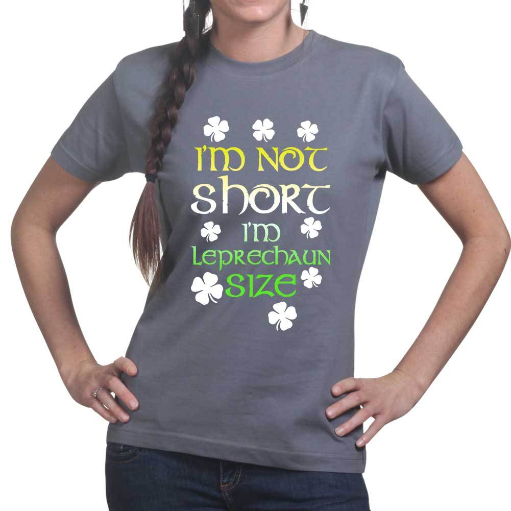 I m Not Short I m Irish Ladies T shirt