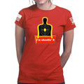 I'm Shooting It Ladies T-shirt