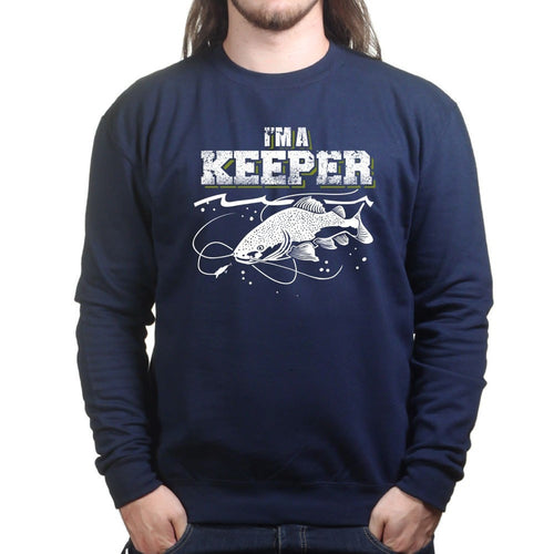 I'm A Keeper Fishing Sweatshirt