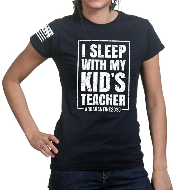 Ladies I Sleep With My Kid's Teacher T-shirt