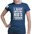 Ladies I Sleep With My Kid's Teacher T-shirt