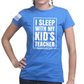 Ladies I Sleep With My Kid's Teacher T-shirt