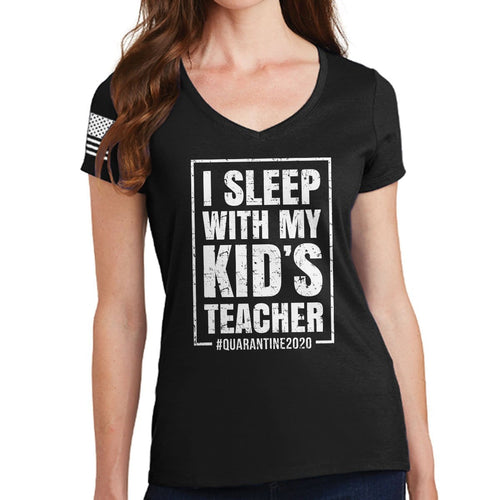 I Sleep With My Kid's Teacher Ladies V-Neck T-shirt