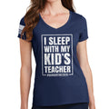 I Sleep With My Kid's Teacher Ladies V-Neck T-shirt
