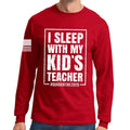 I Sleep With My Kid's Teacher Long Sleeve T-shirt