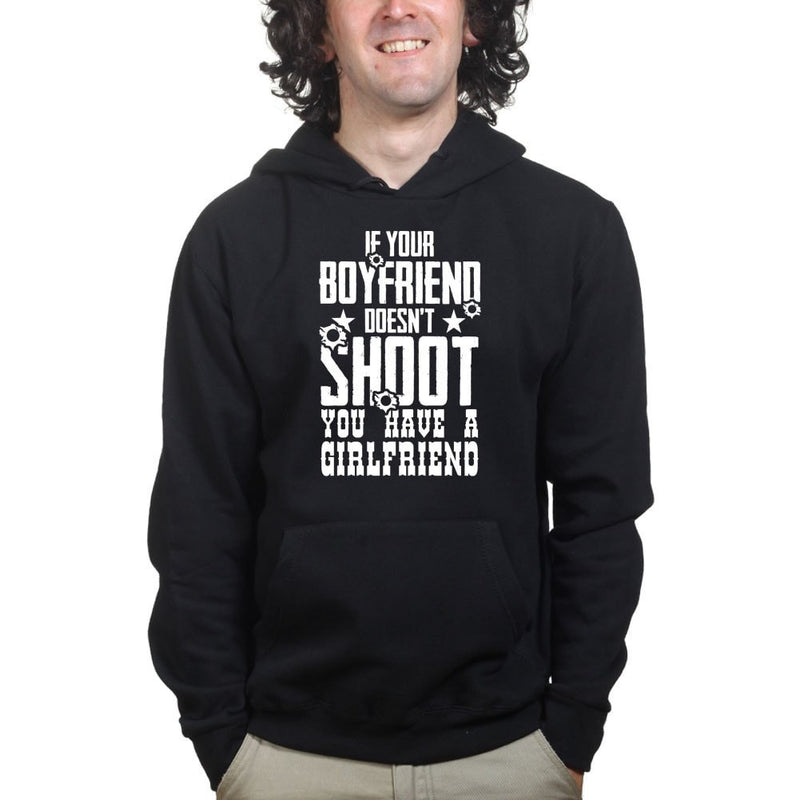 If Your Boyfriend Doesn't Shoot Mens Hoodie