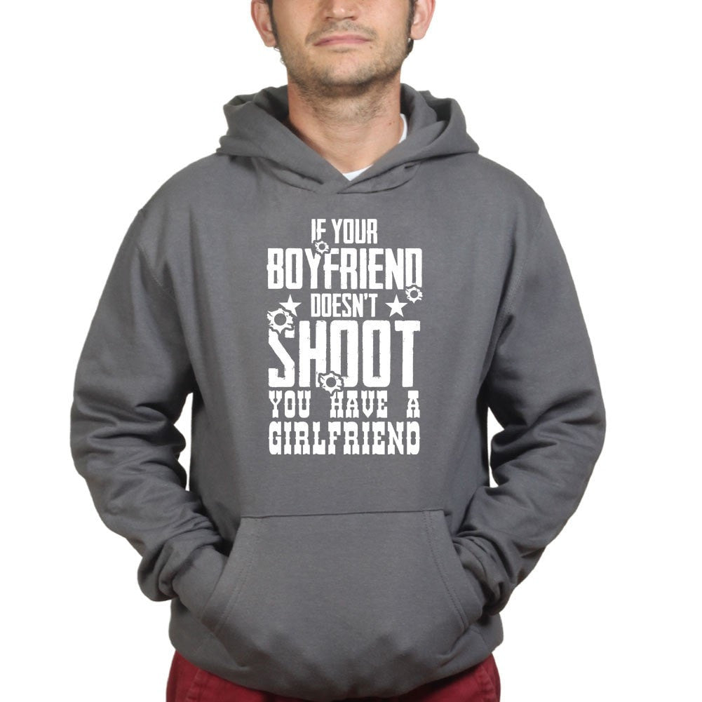 If Your Boyfriend Doesn't Shoot Mens Hoodie