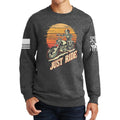 Just Ride Sweatshirt