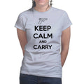 Keep Calm and Carry G19 Ladies T-shirt