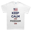 Men's Keep Calm and Freedom On T-shirt