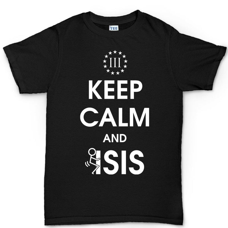 Keep Calm and Fuck Isis Men's T-shirt