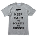 Keep Calm and Squeeze The Trigger Men's T-shirt