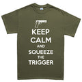Keep Calm and Squeeze The Trigger Men's T-shirt