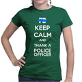Ladies Keep Calm and Thank A Police Officer T-shirt