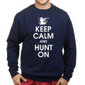 Keep Calm and Hunt On Sweatshirt