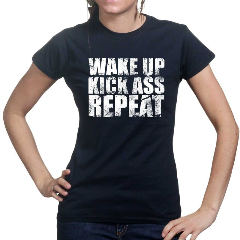Wake Up. Kick Ass. Repeat. Ladies T-shirt