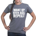 Wake Up. Kick Ass. Repeat. Ladies T-shirt