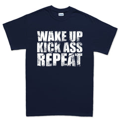 Wake Up. Kick Ass. Repeat. T-shirt