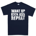 Wake Up. Kick Ass. Repeat. Men's T-shirt