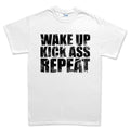 Wake Up. Kick Ass. Repeat. Men's T-shirt
