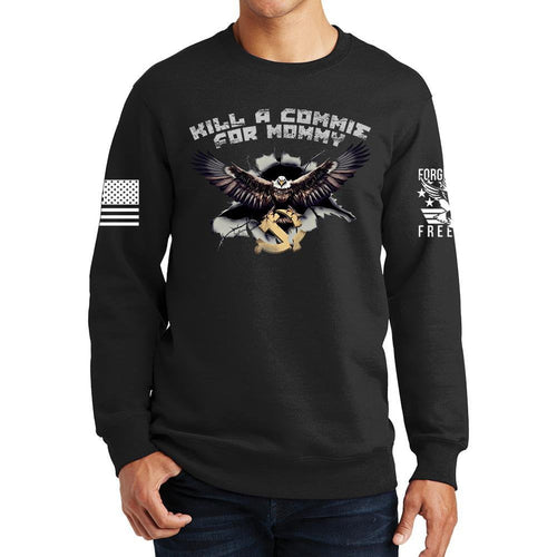 Kill A Commie For Mommy Sweatshirt