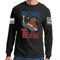 Don't Mess With Texas (Leatherface) Long Sleeve T-shirt