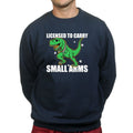 Licensed to Carry Small Arms Mens Sweatshirt