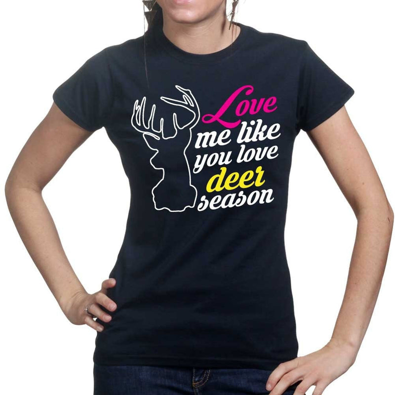 Love Me Like Deer Season Ladies T-shirt