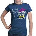 Love Me Like Deer Season Ladies T-shirt