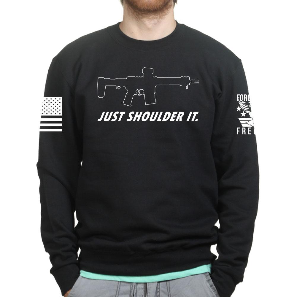 Just Shoulder It Sweatshirt