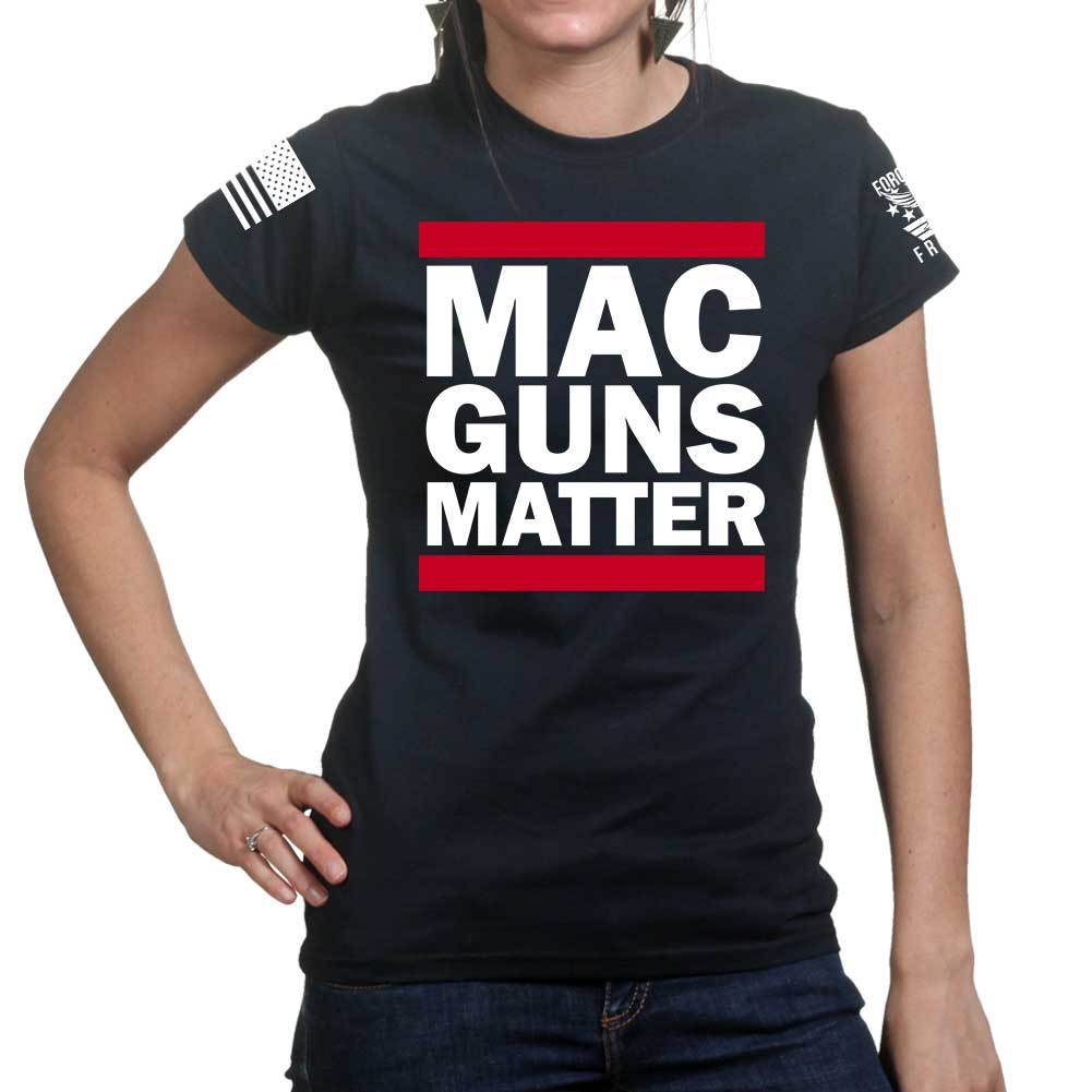 MAC Guns Matter Ladies T-shirt